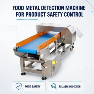 Food Metal Detection Machine for Product Safety Control