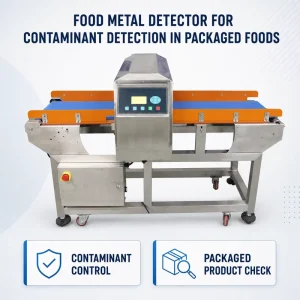 Food Metal Detector for Contaminant Detection in Packaged Foods