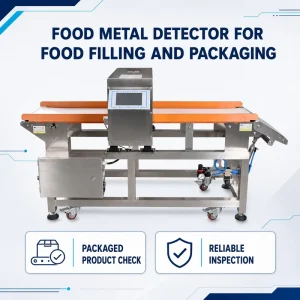 Food Metal Detector for Food Filling and Packaging
